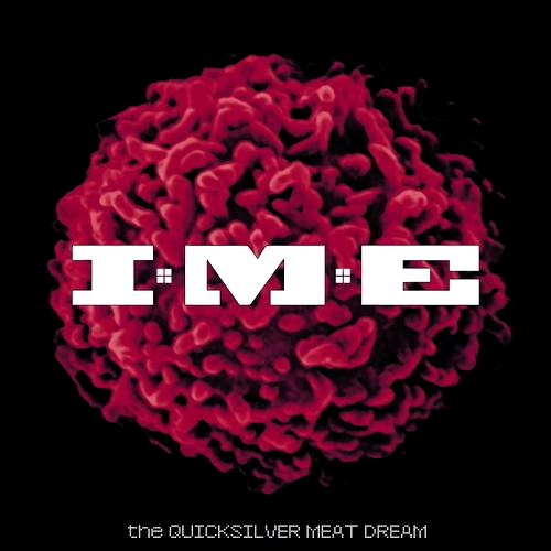 The Quicksilver Meat Dream