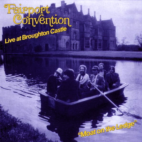 Pochette de Moat On The Ledge: Live At Broughton Castle