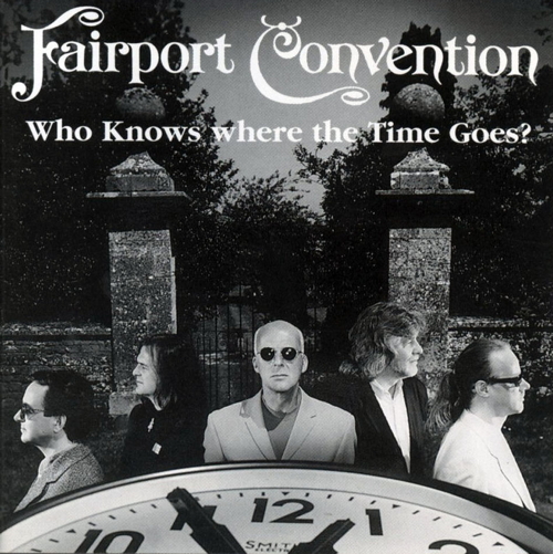 Who Knows Where The Time Goes?