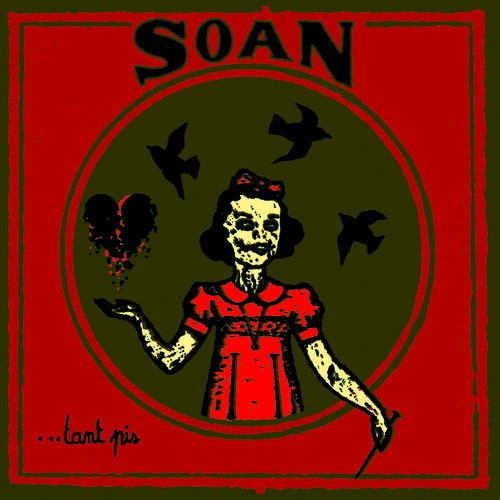 Pochette de l'album Tant Pis de Soan (2009)
