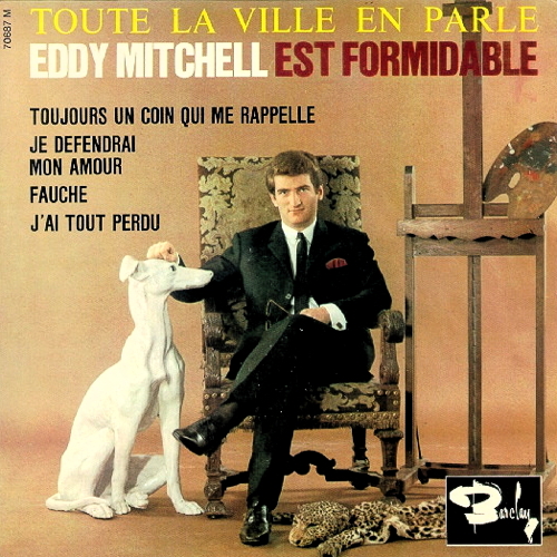 Toute La Ville En Parle...Eddy Est Formidable
