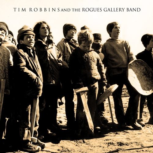 Tim Robbins & The Rogues Gallery Band
