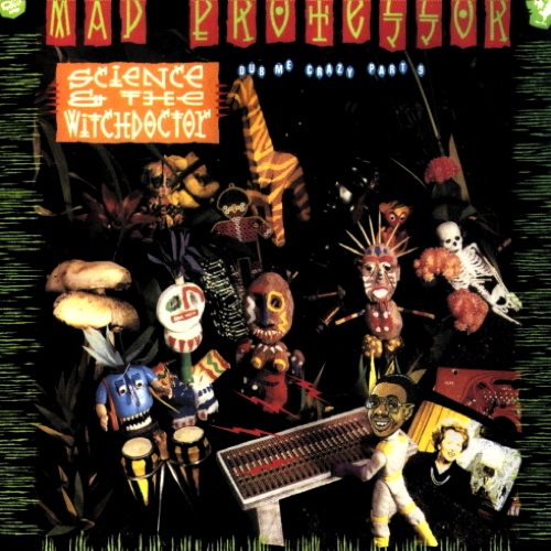 Science & The Witchdoctor: Dub Me Crazy Pt. 9