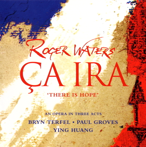 Roger Waters: Ça Ira (There Is Hope)