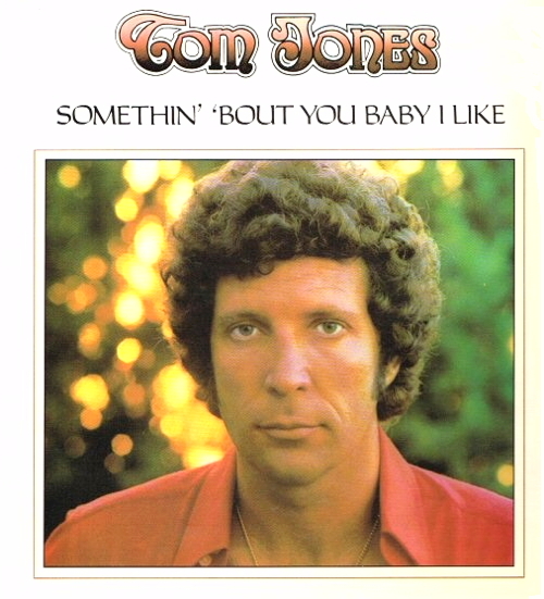 Somethin' 'Bout You Baby I Like