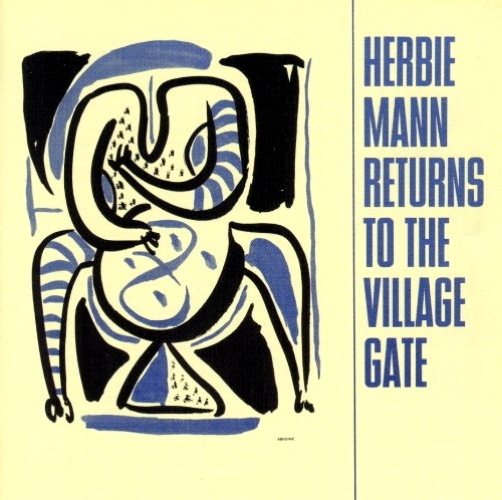 Herbie Mann Returns To The Village Gate
