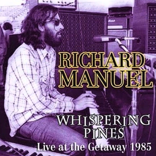 Whispering Pines: Live At The Getaway (1985)