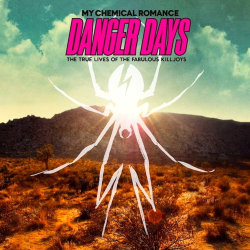 Pochette de Danger Days: The True Lives Of The Fabulous Killjoys