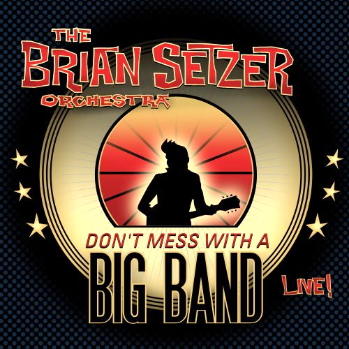 Don't Mess With A Big Band: Live!