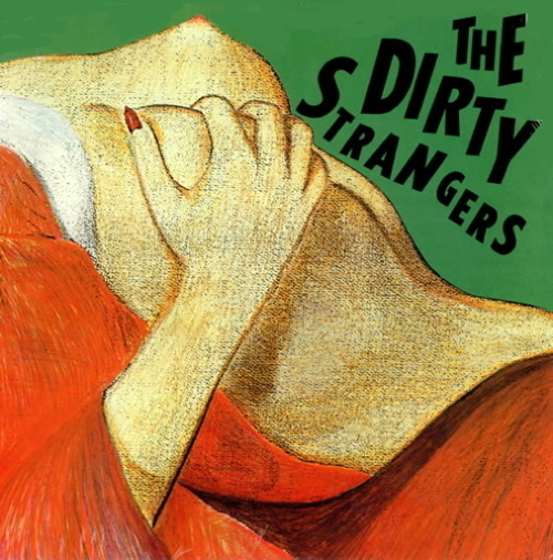 The Dirty Strangers