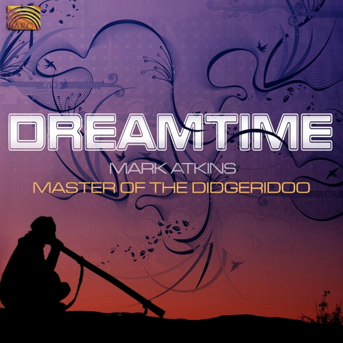 Dreamtime - Master Of The Didgeridoo