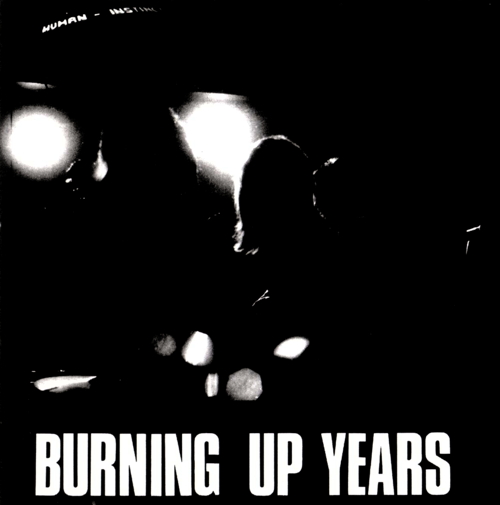 Pochette de Burning Up Years
