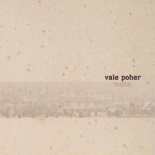Pochette de l'album Mute de Vale Poher (2005)