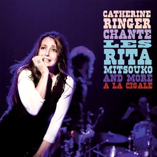 Catherine Ringer Chante Les Rita Mitsouko And More à La Cigale