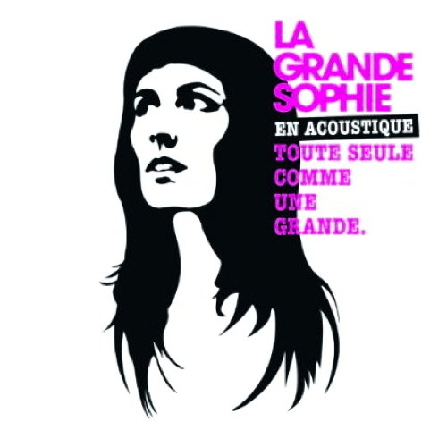 Pochette de La Grande Sophie En Acoustique Toute Seule Comme Une Grande