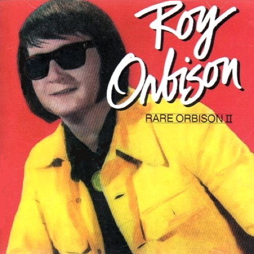 Rare Orbison II