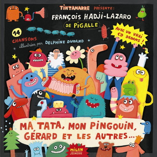 Ma Tata, Mon Pingouin, Gerard & Les Autres