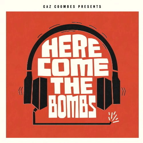 Here Come The Bombs