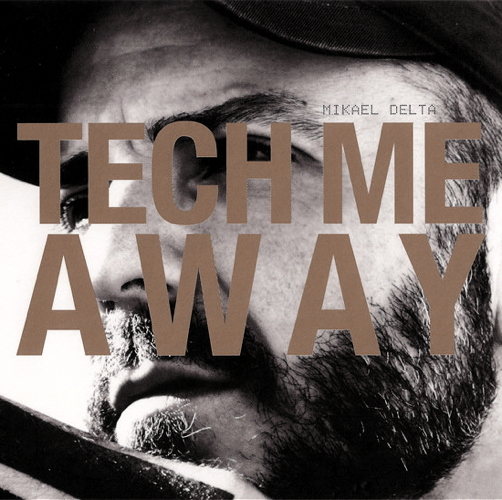 Tech Me Away