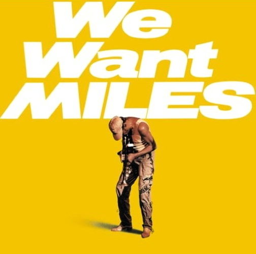 We Want Miles