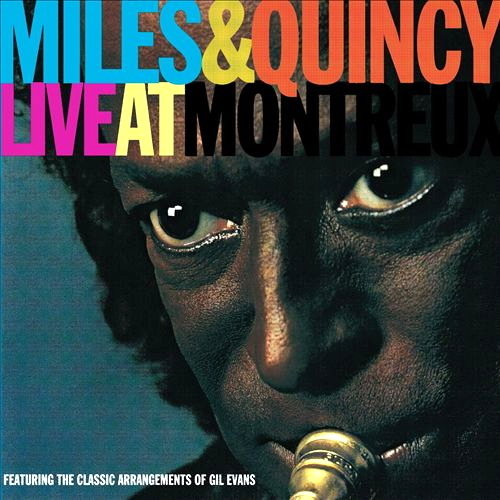 Miles & Quincy: Live At Montreux