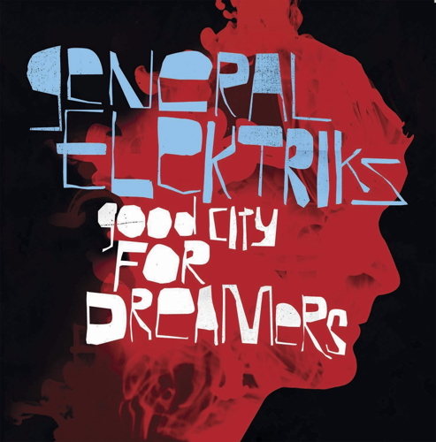 Good City For Dreamers