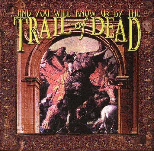 Pochette de ...And You Will Know Us By The Trail Of Dead