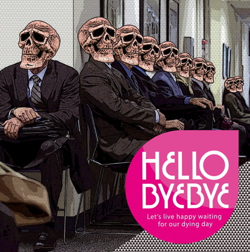 Let's Live Happy Waiting For Our Dying Day