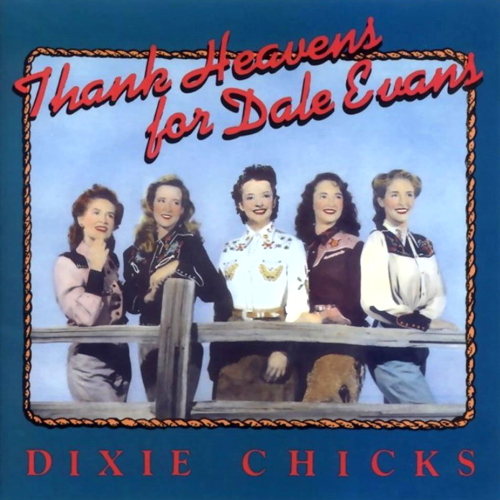 Thank Heavens For Dale Evans