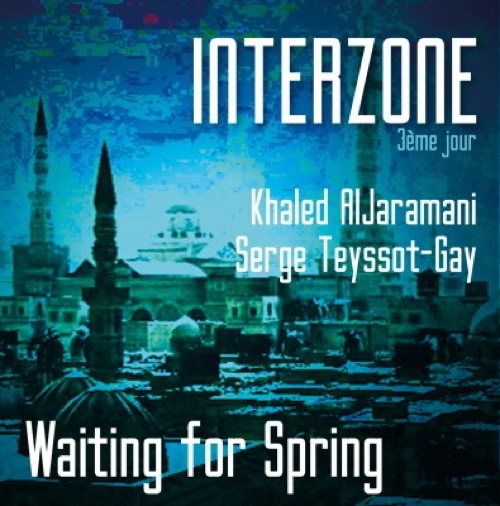 Interzone 3ème Jour: Waiting For Spring