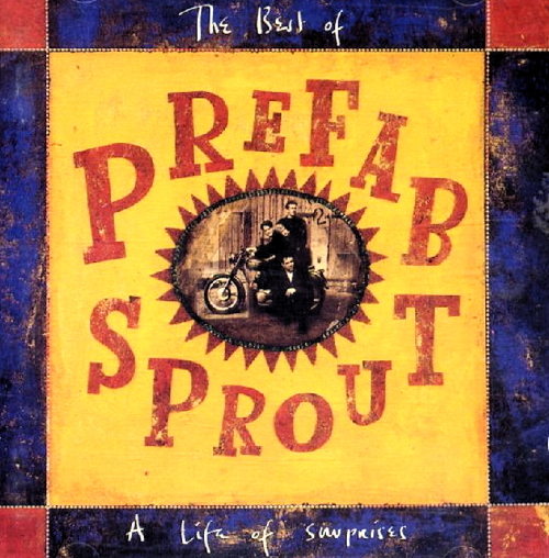 A Life Of Surprises - The Best Of Prefab Sprout