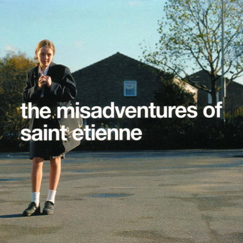 The Misadventures Of Saint Etienne