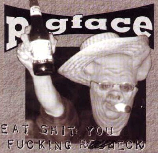 Eat Shit You Fucking Redneck