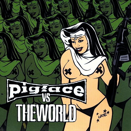 Pigface Vs The World
