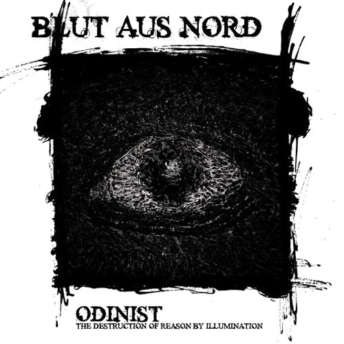 Odinist - The Destruction Of Reason By Illumination