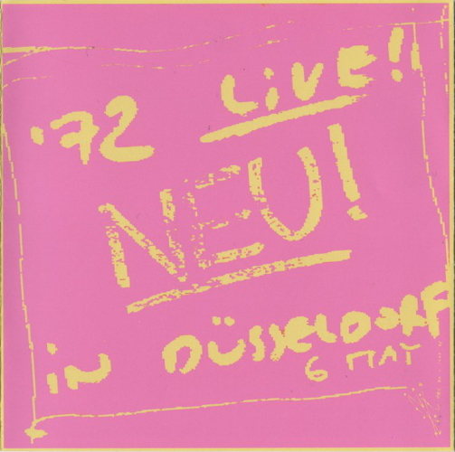 Neu! '72 Live In Dusseldorf