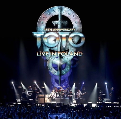 Toto 35th Anniversary Tour. Live From Poland