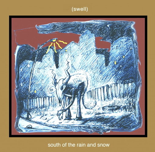 South Of The Rain And Snow