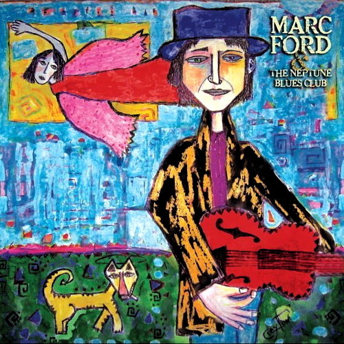 Marc Ford And The Neptune Blues Club