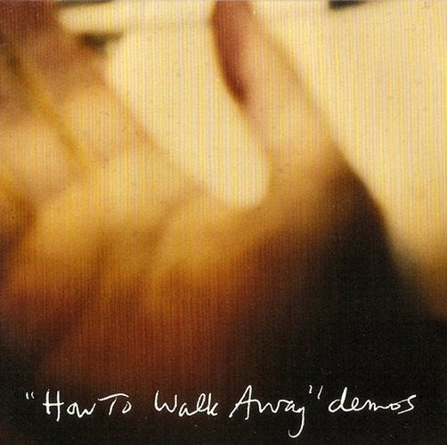 Pochette de ''How To Walk Away'' Demos