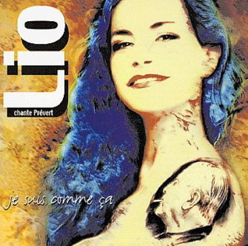 Pochette de Je Suis Comme Ça - Lio Chante Prévert