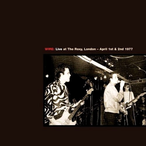 Live At The Roxy : London (1977) - Live At CBGB : New York (1978)