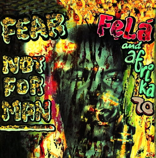 Fear Not For Man