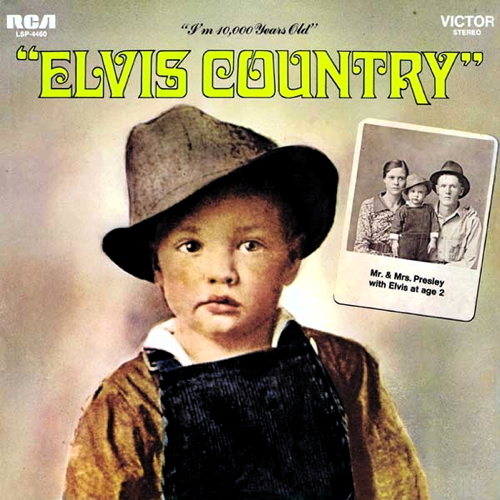 Elvis Country (I'm 10,000 Years Old)
