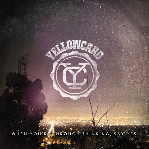 Pochette de When You're Through Thinking, Say Yes