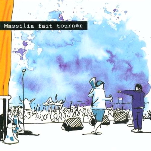 Massilia Fait Tourner