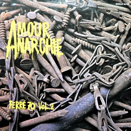 Pochette de Amour, Anarchie - Ferré 70 Vol. 2