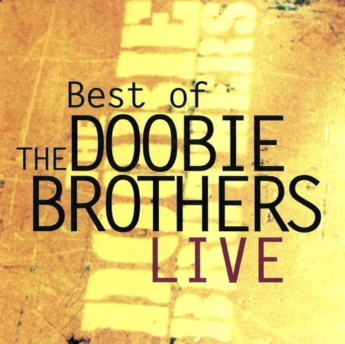 Best Of The Doobie Brothers Live