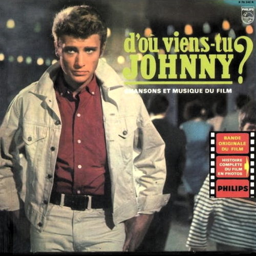 D'où Viens-tu Johnny ?