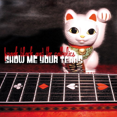 Pochette de Show Me Your Tears